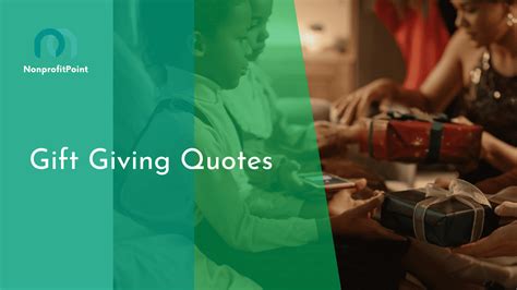 39 Gift Giving Quotes to Inspire Your Heartfelt Gestures.